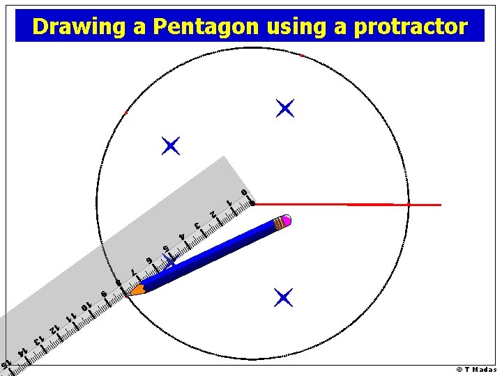 Drawing a Pentagon using a protractor 0 1 2 3 4 5 6 7