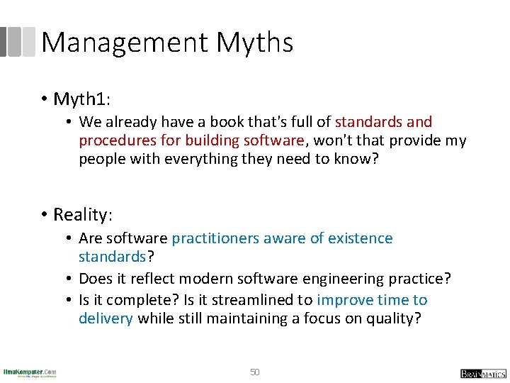 Management Myths • Myth 1: • We already have a book that's full of