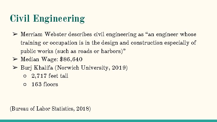 Civil Engineering ➢ Merriam Webster describes civil engineering as “an engineer whose training or