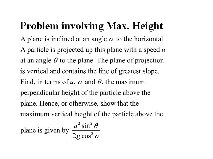 Max Height Math Problem Projectiles Projectiles Projectiles Exercise 3 B Questions Task