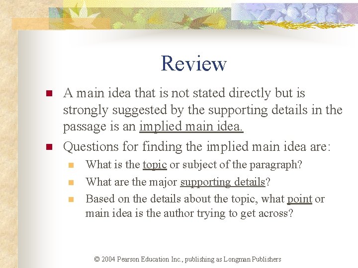 Review n n A main idea that is not stated directly but is strongly Review n n A main idea that is not stated directly but is strongly