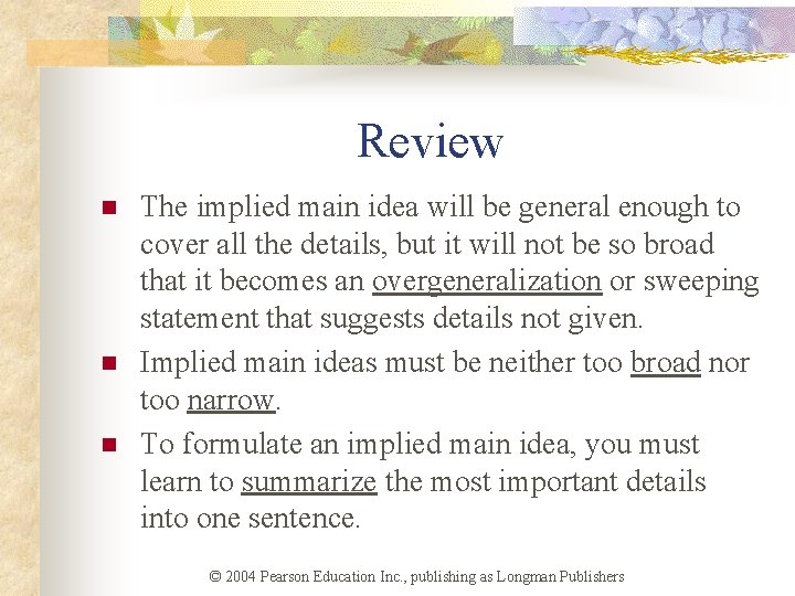 Review n n n The implied main idea will be general enough to cover Review n n n The implied main idea will be general enough to cover