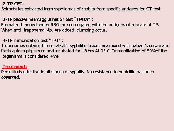 2 -TP. CFT: Spirochetes extracted from syphilomas of rabbits from specific antigens for CT