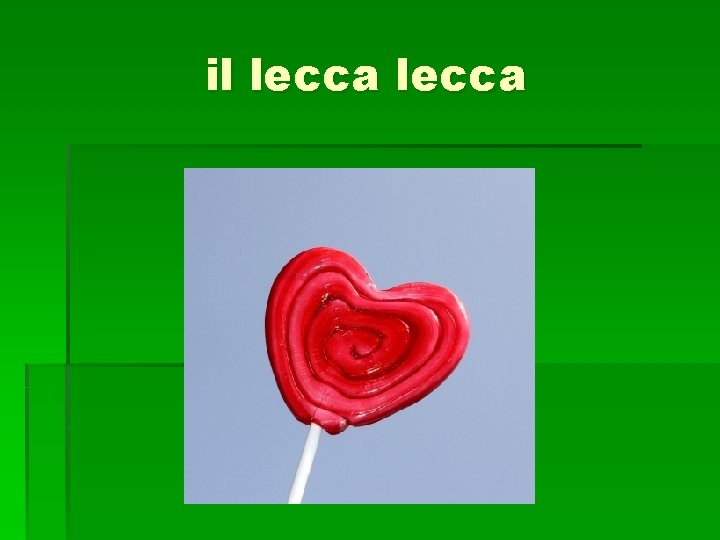 il lecca 