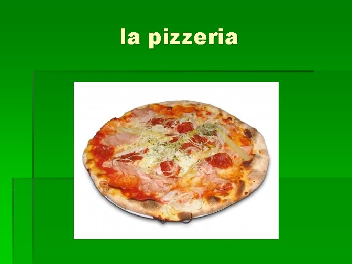 la pizzeria 