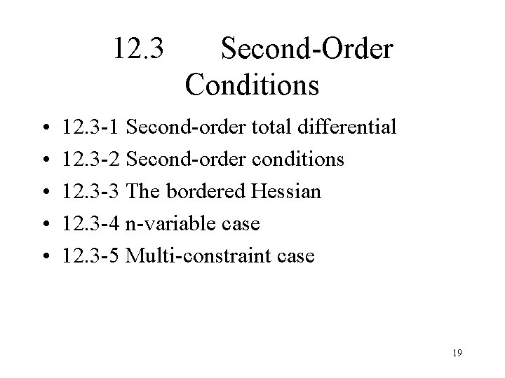 12. 3 • • • Second-Order Conditions 12. 3 -1 Second-order total differential 12.