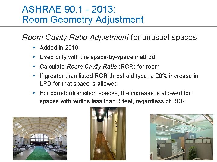 ASHRAE 90. 1 - 2013: Room Geometry Adjustment Room Cavity Ratio Adjustment for unusual