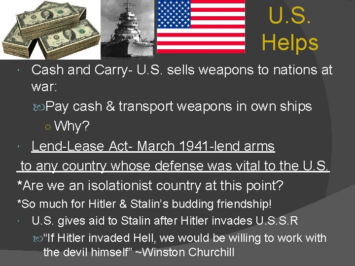 U. S. Helps Cash and Carry- U. S. sells weapons to nations at war: