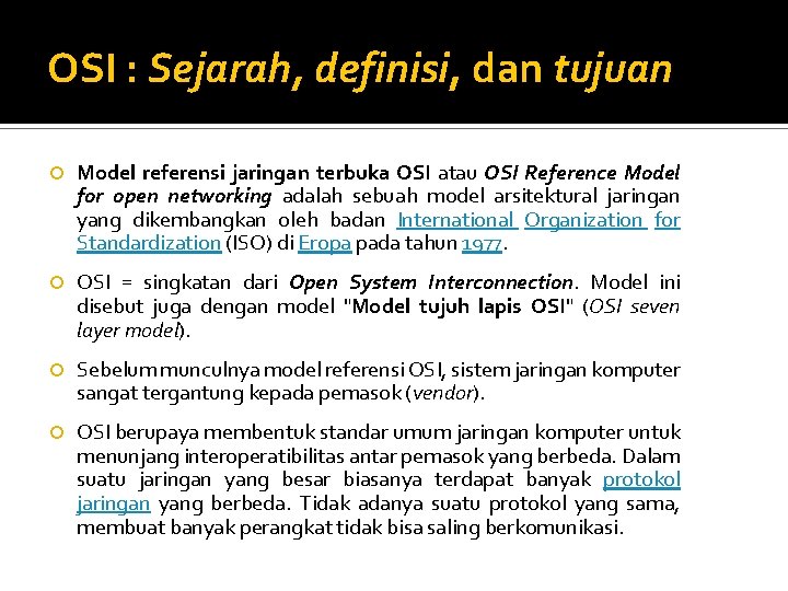 OSI : Sejarah, definisi, dan tujuan Model referensi jaringan terbuka OSI atau OSI Reference