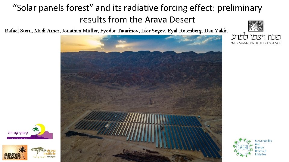 “Solar panels forest” and its radiative forcing effect: preliminary results from the Arava Desert