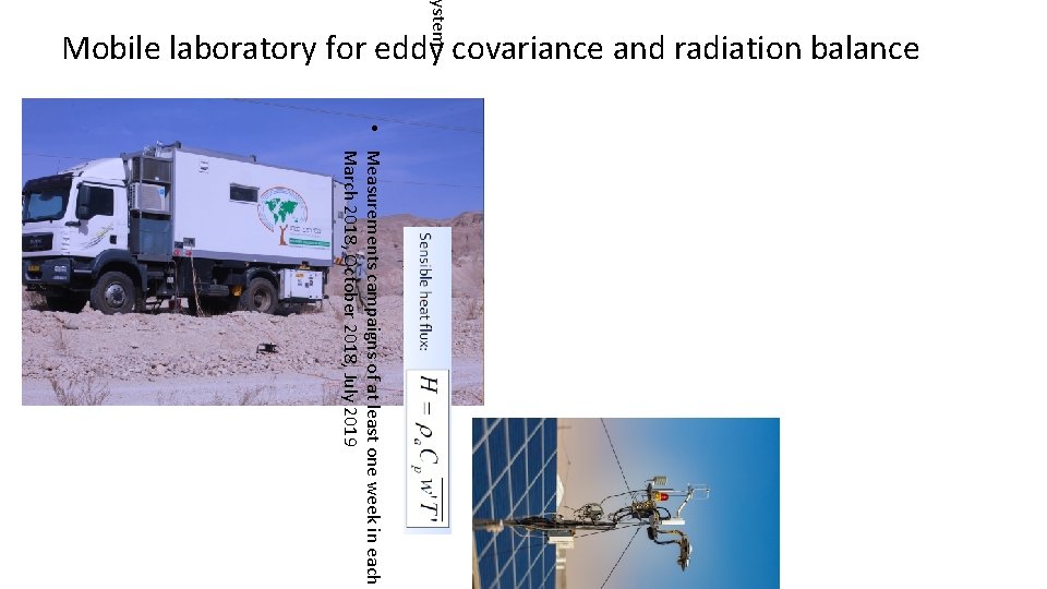 ystem Mobile laboratory for eddy covariance and radiation balance • Measurements campaigns of at