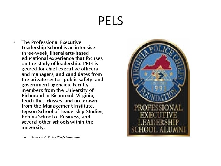 PELS • The Professional Executive Leadership School is an intensive three-week, liberal arts-based educational