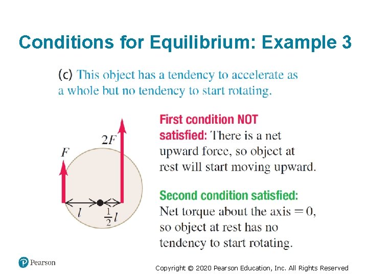 Conditions for Equilibrium: Example 3 Copyright © 2020 Pearson Education, Inc. All Rights Reserved