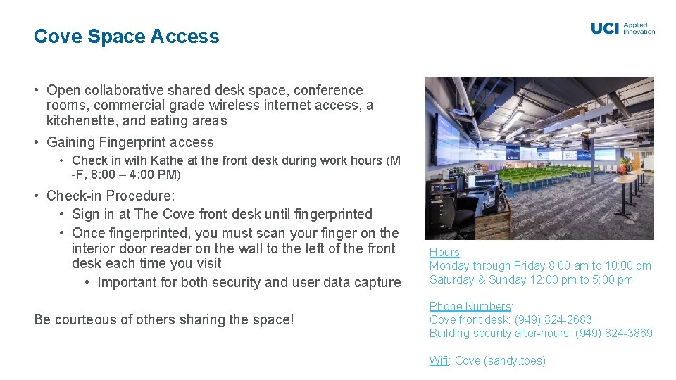 Cove Space Access • Open collaborative shared desk space, conference rooms, commercial grade wireless