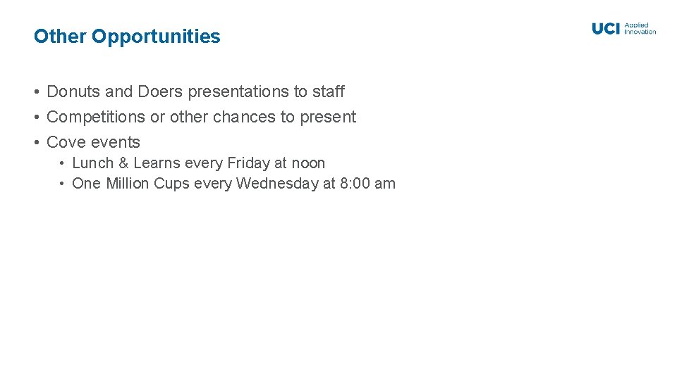 Other Opportunities • Donuts and Doers presentations to staff • Competitions or other chances