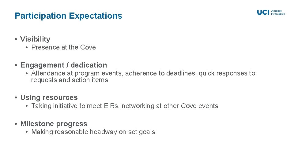 Participation Expectations • Visibility • Presence at the Cove • Engagement / dedication •