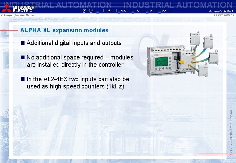 Products/ALPHA Specifications ALPHA XL expansion modules n Additional digital inputs and outputs n No