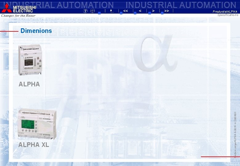 Products/ALPHA Specifications Dimenions ALPHA XL Product range/ALPHA-E-0015 -tri-20/04/03 ALPHA 