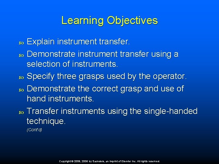 Learning Objectives Explain instrument transfer. Demonstrate instrument transfer using a selection of instruments. Specify