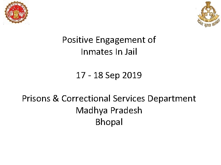 Positive Engagement of Inmates In Jail 17 - 18 Sep 2019 Prisons & Correctional