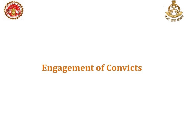 Engagement of Convicts 