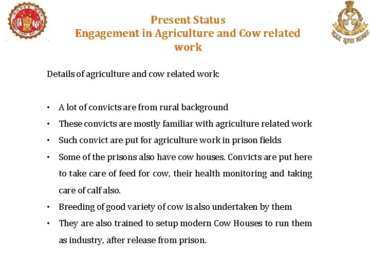Present Status Engagement in Agriculture and Cow related work Details of agriculture and cow