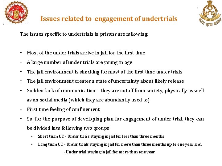 Issues related to engagement of undertrials The issues specific to undertrials in prisons are