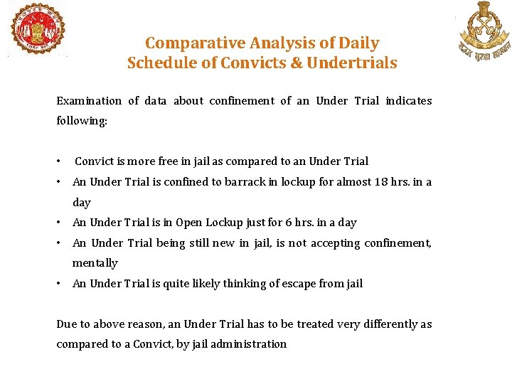 Comparative Analysis of Daily Schedule of Convicts & Undertrials Examination of data about confinement
