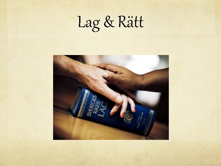 Lag & Rätt 