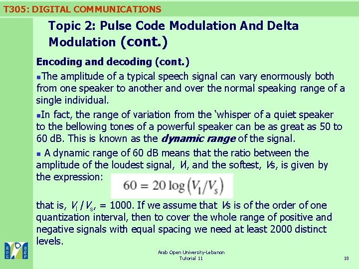 T 305: DIGITAL COMMUNICATIONS Topic 2: Pulse Code Modulation And Delta Modulation (cont. )