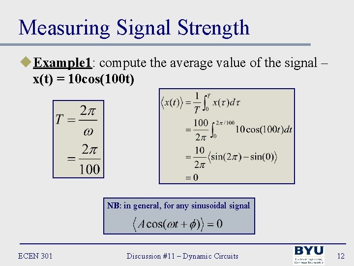 Measuring Signal Strength u. Example 1: compute the average value of the signal –