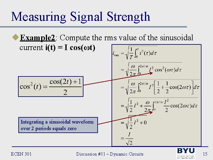 Measuring Signal Strength u. Example 2: Compute the rms value of the sinusoidal current