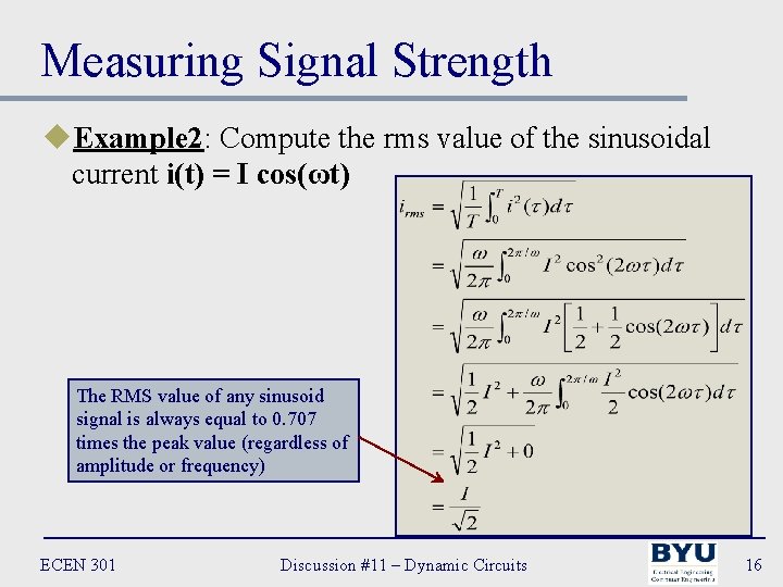 Measuring Signal Strength u. Example 2: Compute the rms value of the sinusoidal current