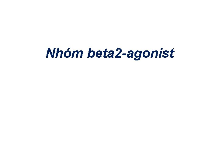 Nhóm beta 2 -agonist 