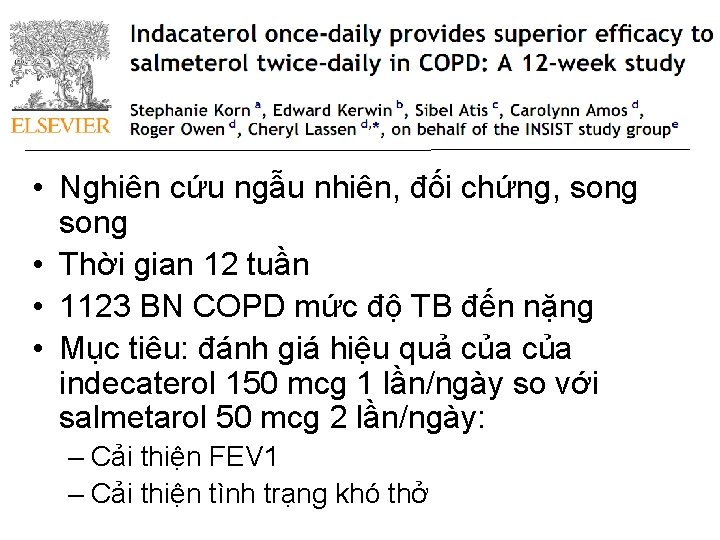  • Nghiên cứu ngẫu nhiên, đối chứng, song • Thời gian 12 tuần