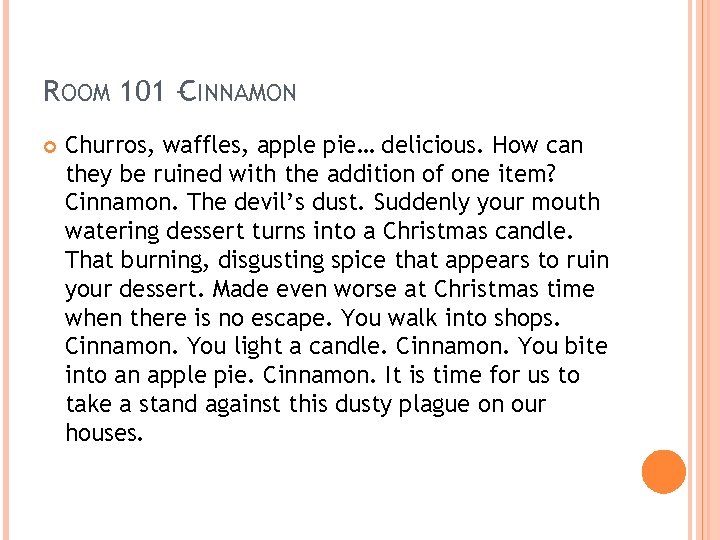 ROOM 101 –CINNAMON Churros, waffles, apple pie… delicious. How can they be ruined with