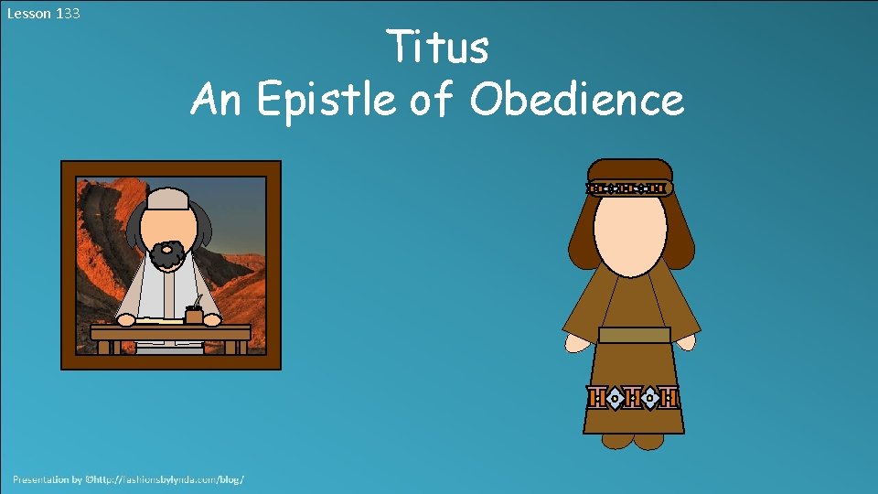 Lesson 133 Titus An Epistle of Obedience 