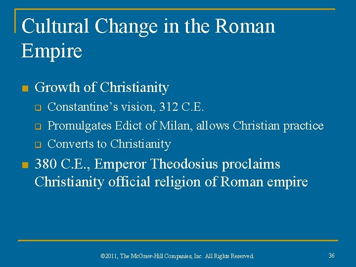 Cultural Change in the Roman Empire n Growth of Christianity q q q n