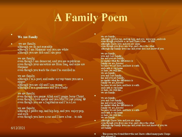 A Family Poem n n n We Are Family we are family, although we