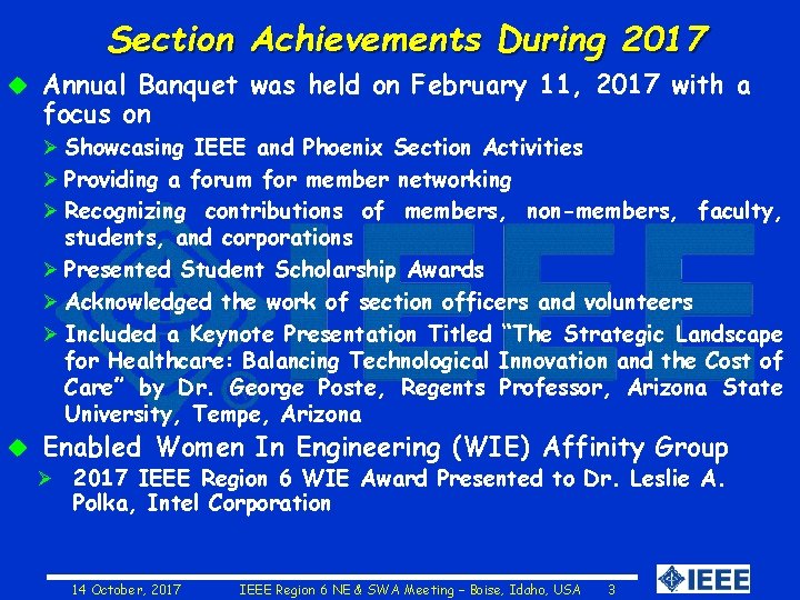 Section Achievements During 2017 u Annual Banquet was held on February 11, 2017 with