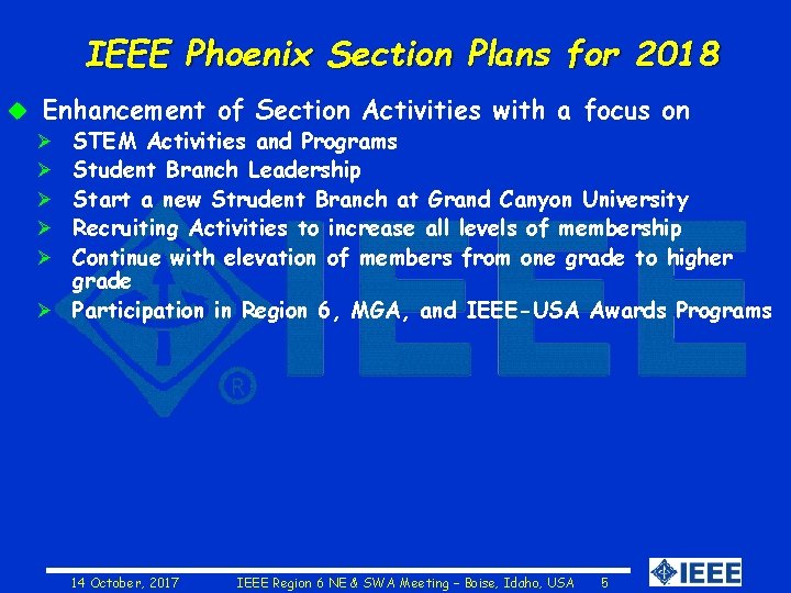 IEEE Phoenix Section Plans for 2018 u Enhancement of Section Activities with a focus