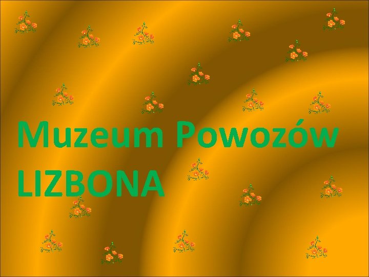 Muzeum Powozów LIZBONA 