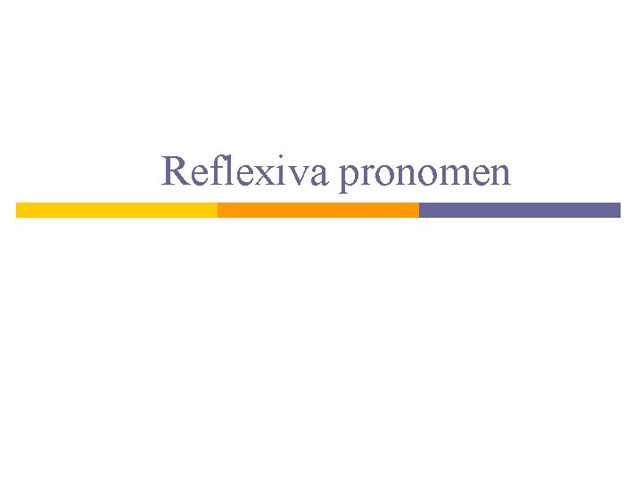 Reflexiva pronomen 