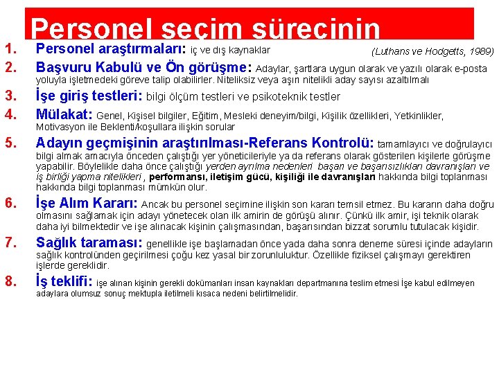 1. 2. Personel seçim sürecinin Personel araştırmaları: Başvuru Kabulü ve Ön görüşme: aşamaları iç