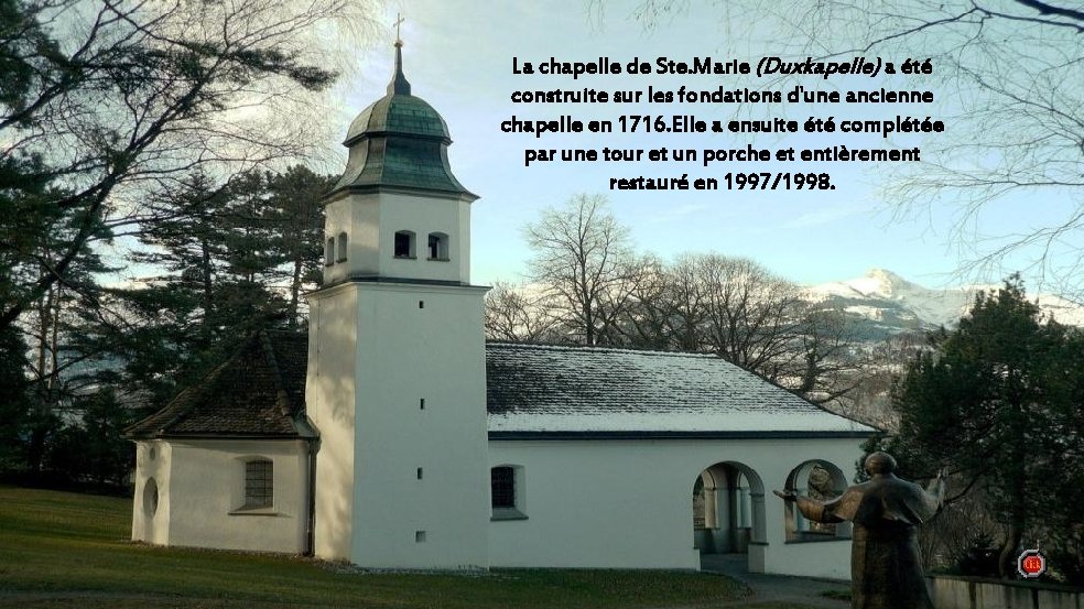 La chapelle de Ste. Marie (Duxkapelle) a été construite sur les fondations d'une ancienne