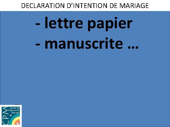 DECLARATION D’INTENTION DE MARIAGE - lettre papier - manuscrite … - 