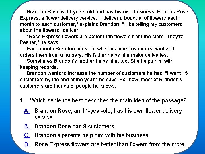 Brandon Rose is 11 years old and has his own business. He runs Rose