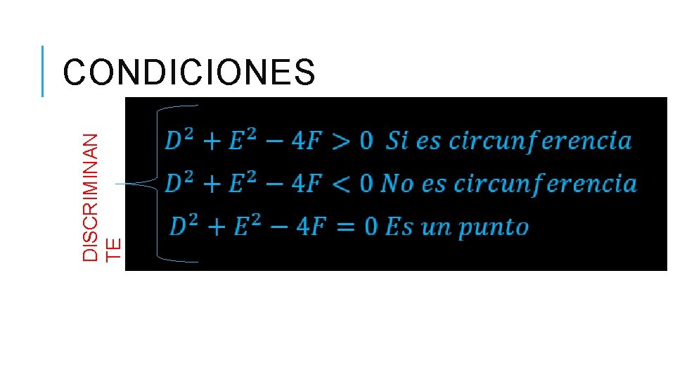 DISCRIMINAN TE CONDICIONES 