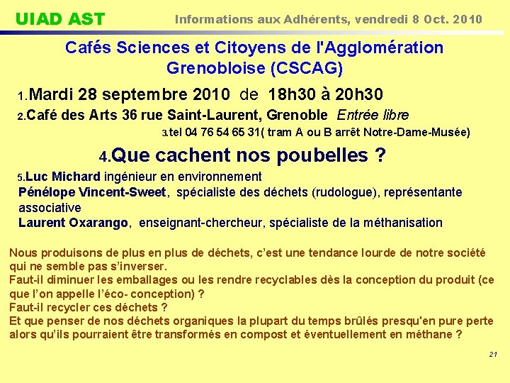 UIAD AST Informations aux Adhérents, vendredi 8 Oct. 2010 Cafés Sciences et Citoyens de
