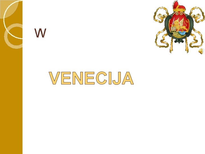 W VENECIJA 